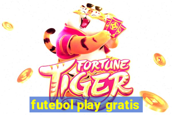 futebol play gratis